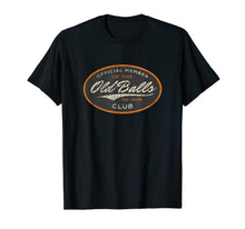 Ladda upp bild till gallerivisning, Mens Funny 50th Birthday 1969 Official Member Old Balls Club Gag T-Shirt 125437
