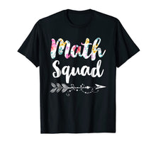 Ladda upp bild till gallerivisning, Math Squad Tee Shirt Teacher Appreciation Gift 365445
