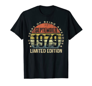 Born September 1979 Limited Edition Bday Gifts 40th Birthday T-Shirt 94085