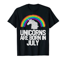 Ladda upp bild till gallerivisning, UNICORNS ARE BORN IN JULY Birthday T Shirt Rainbow Girl Gift 126395
