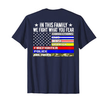 Ladda upp bild till gallerivisning, Funny shirts V-neck Tank top Hoodie sweatshirt usa uk au ca gifts for In This Family We Fight What You Fear T Shirt Thin Line Flag 2124616
