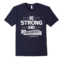 Ladda upp bild till gallerivisning, Funny shirts V-neck Tank top Hoodie sweatshirt usa uk au ca gifts for Joshua 1:9 Bible Verse Scripture - Be Strong and Courageous 2800348
