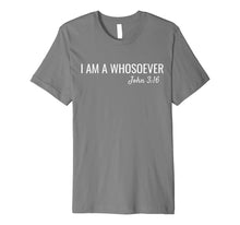Ladda upp bild till gallerivisning, Funny shirts V-neck Tank top Hoodie sweatshirt usa uk au ca gifts for I am a Whosoever John 3:16 Christian Jesus Bible Verse Faith 1881194
