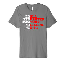 Ladda upp bild till gallerivisning, Funny shirts V-neck Tank top Hoodie sweatshirt usa uk au ca gifts for Bullets are faster than 911 Pro 2a T-Shirt 1255580
