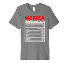 Ladda upp bild till gallerivisning, Merica Nutrition Facts Fourth of July USA Flag Labor Day Premium T-Shirt 1045137
