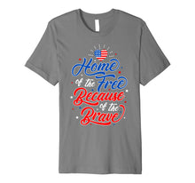 Ladda upp bild till gallerivisning, Home Free Because Brave Family American Flag Premium T-Shirt 1140213

