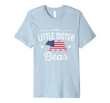 Ladda upp bild till gallerivisning, Little Sister Patriotic Bear Flag Matching 4th Of July Premium T-Shirt 783910
