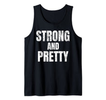 Ladda upp bild till gallerivisning, Mens Funny Strong And Pretty Strongman Fitness Gym Gift Tank Top 143546
