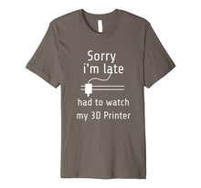 Ladda upp bild till gallerivisning, Funny shirts V-neck Tank top Hoodie sweatshirt usa uk au ca gifts for 3D Printing T-Shirt - Sorry i'm late, had to watch my 3D 1389671
