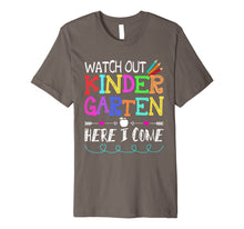 Ladda upp bild till gallerivisning, Watch Out Kindergarten Here I Come Shirt Back to School Gift 4146295
