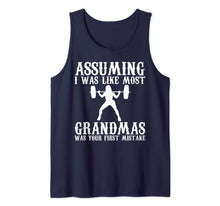 Ladda upp bild till gallerivisning, Assuming I Was Like Most Grandmas Was Your First Mistake Tank Top-765677
