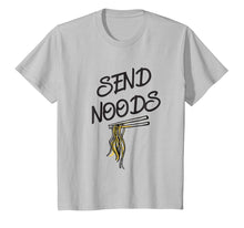 Ladda upp bild till gallerivisning, Funny shirts V-neck Tank top Hoodie sweatshirt usa uk au ca gifts for Send Noods T-shirt - Funny Asian Ramen Noodles Joke Tee 2329054
