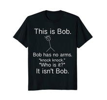 Ladda upp bild till gallerivisning, Funny shirts V-neck Tank top Hoodie sweatshirt usa uk au ca gifts for This is Bob - Knock Knock Joke Funny Tshirt 1779072
