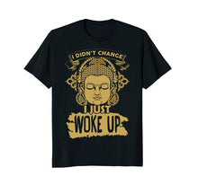 Ladda upp bild till gallerivisning, Funny shirts V-neck Tank top Hoodie sweatshirt usa uk au ca gifts for I didn't change I just woke up T-shirt 1232128
