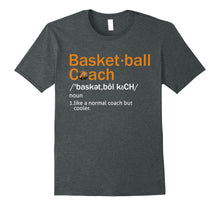 Ladda upp bild till gallerivisning, Funny shirts V-neck Tank top Hoodie sweatshirt usa uk au ca gifts for Basketball Coach TShirt Gift Funny Basketball Definition Tee 291760
