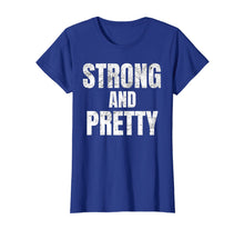 Ladda upp bild till gallerivisning, Mens Funny Strong And Pretty Strongman Gym Gift T-Shirt 59180
