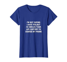 Ladda upp bild till gallerivisning, I'm Not Saying I Hate You Skeptical Sarcastic Funny T-Shirt 773599
