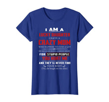Ladda upp bild till gallerivisning, I Am A Lucky Daughter I Have A Crazy Mom Tshirt 398663
