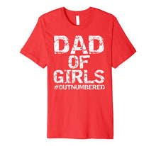 Ladda upp bild till gallerivisning, Mens Father's Day Gift from Daughters Dad of Girls #Outnumbered Premium T-Shirt 20069
