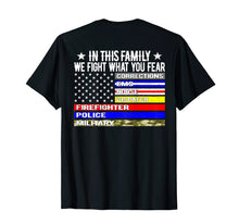 Ladda upp bild till gallerivisning, Funny shirts V-neck Tank top Hoodie sweatshirt usa uk au ca gifts for In This Family We Fight What You Fear T Shirt Thin Line Flag 2124616
