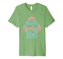 Ladda upp bild till gallerivisning, Funny shirts V-neck Tank top Hoodie sweatshirt usa uk au ca gifts for Female Barbers Do It Better Shirt 1366094
