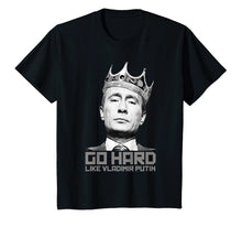Ladda upp bild till gallerivisning, Funny shirts V-neck Tank top Hoodie sweatshirt usa uk au ca gifts for Go Hard Like Vladimir Putin Funny T-Shirt 1146037
