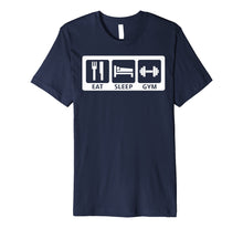 Ladda upp bild till gallerivisning, Funny shirts V-neck Tank top Hoodie sweatshirt usa uk au ca gifts for EAT SLEEP GYM - Motivation Premium T-Shirt 2595700
