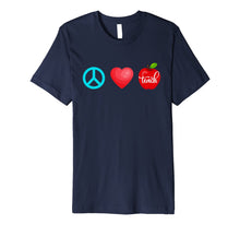 Ladda upp bild till gallerivisning, Peace, Love, Teach - Cute Teacher Shirt for Back-to-School 7449586
