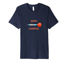 Ladda upp bild till gallerivisning, Funny shirts V-neck Tank top Hoodie sweatshirt usa uk au ca gifts for Funny Darts T Shirt- Gifts for Darts Players - Oops I Darted 1640156
