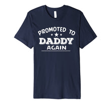 Ladda upp bild till gallerivisning, Funny shirts V-neck Tank top Hoodie sweatshirt usa uk au ca gifts for I'm Going To Be A Daddy Again T-shirt Funny Father's Day 2918835
