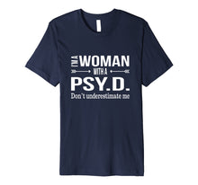 Ladda upp bild till gallerivisning, Funny shirts V-neck Tank top Hoodie sweatshirt usa uk au ca gifts for Funny Psy.D. Gifts for Women Psyd Doctorate Psychology Shirt 2321798
