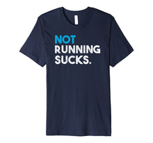 Ladda upp bild till gallerivisning, Funny shirts V-neck Tank top Hoodie sweatshirt usa uk au ca gifts for Not Running Sucks Funny Running T-Shirt 1676003
