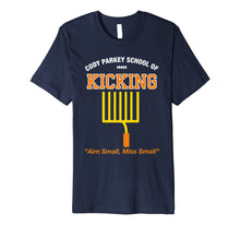 Ladda upp bild till gallerivisning, Funny shirts V-neck Tank top Hoodie sweatshirt usa uk au ca gifts for Cody Parkey School of Kicking shirt 3129875
