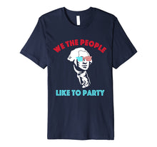 Ladda upp bild till gallerivisning, We The People Funny George Washington 4th of July Premium T-Shirt 1274878
