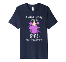 Ladda upp bild till gallerivisning, Funny shirts V-neck Tank top Hoodie sweatshirt usa uk au ca gifts for Womens Drummers Drumming Gift Shirt Girls Play Like A Girl  Premium T-Shirt 1367859
