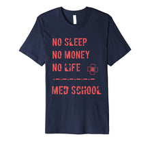 Ladda upp bild till gallerivisning, Funny shirts V-neck Tank top Hoodie sweatshirt usa uk au ca gifts for Funny Doctor Medical School T Shirt med school gift tee 1478754
