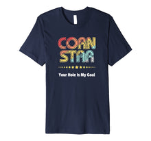 Ladda upp bild till gallerivisning, Funny shirts V-neck Tank top Hoodie sweatshirt usa uk au ca gifts for Cornhole Team Shirts Corn Star Your Hole Is My Goal Premium T-Shirt 612256
