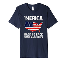 Ladda upp bild till gallerivisning, Merica-Back-To-Back-World-War-Champs-T-Shirt 994160
