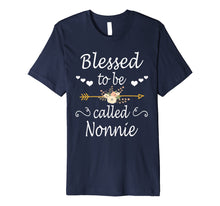 Ladda upp bild till gallerivisning, Funny shirts V-neck Tank top Hoodie sweatshirt usa uk au ca gifts for Blessed To Be Called Nonnie Shirt Mothers Day Gifts 730523
