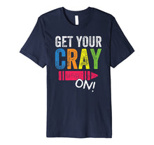 Ladda upp bild till gallerivisning, Get Your Cray On Kindergarten Cute Back To School Shirt Top 1176188
