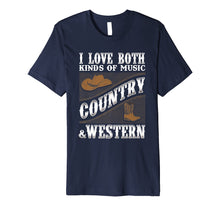 Ladda upp bild till gallerivisning, Funny shirts V-neck Tank top Hoodie sweatshirt usa uk au ca gifts for Country Music T Shirt I Love Both Country &amp; Western Music 2545977
