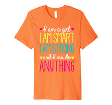 Ladda upp bild till gallerivisning, Funny shirts V-neck Tank top Hoodie sweatshirt usa uk au ca gifts for I'm A Girl Smart Strong &amp; Can Do Anything T-Shirt 1446974
