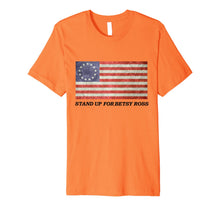 Ladda upp bild till gallerivisning, Stand Up For Betsy Ross 1776 American Flag T-Shirt Premium T-Shirt 790490
