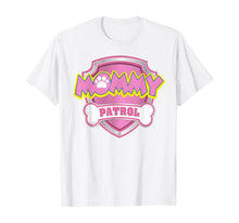Ladda upp bild till gallerivisning, Funny Mommy Patrol T-Shirt - Dog Mom Gifts T-Shirt 597282
