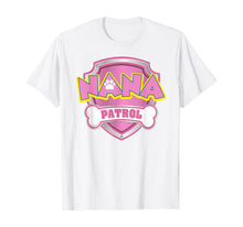 Ladda upp bild till gallerivisning, Funny Nana Patrol T-Shirt - Dog Mom Gifts T-Shirt 617092
