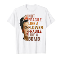 Ladda upp bild till gallerivisning, Not Fragile Like A Flower, Fragile Like A Bomb Tee 36397

