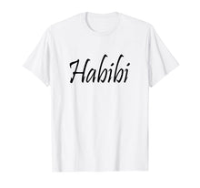 Ladda upp bild till gallerivisning, Funny shirts V-neck Tank top Hoodie sweatshirt usa uk au ca gifts for Habibi t-shirt,gift for lovers,arabic love 
