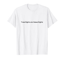 Ladda upp bild till gallerivisning, Funny shirts V-neck Tank top Hoodie sweatshirt usa uk au ca gifts for Trans Rights are Human Rights T shirt 3909026
