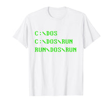 Ladda upp bild till gallerivisning, Funny shirts V-neck Tank top Hoodie sweatshirt usa uk au ca gifts for C:\DOS C:\DOS\RUN RUN\DOS\RUN Funny Computer Joke T-Shirt 2699448
