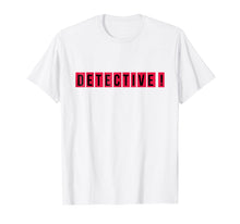 Ladda upp bild till gallerivisning, Funny shirts V-neck Tank top Hoodie sweatshirt usa uk au ca gifts for Detective 251100
